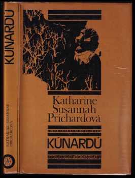 Kúnardú - Katharine Susannah Prichard (1990, Spoločnosť priateľov krásnych kníh) - ID: 464790