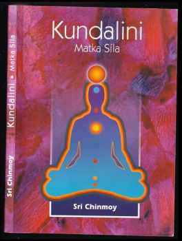 Kundalini : matka Síla - Sri Chinmoy (2000, Madal Bal) - ID: 562919