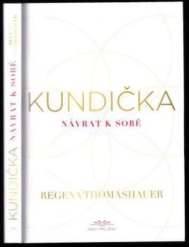 Regena Thomashauer: Kundička