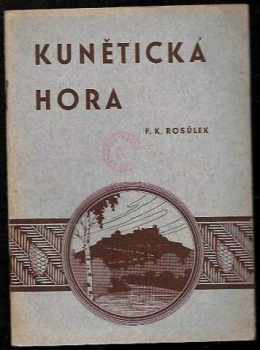 František Karel Rosůlek: Kunětická hora