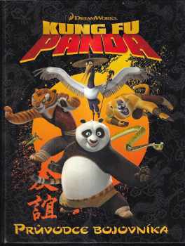 Heather Scott: Kung Fu Panda - Průvodce bojovníka