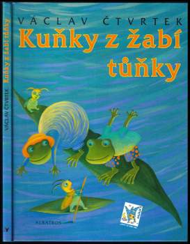 Václav Čtvrtek: Kuňky z žabí tůňky