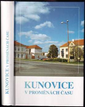 Kunovice v proměnách času