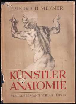 Friedrich Meyer: Künstler Anatomie