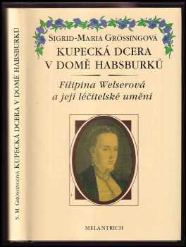 Kupecká dcera v domě Habsburků