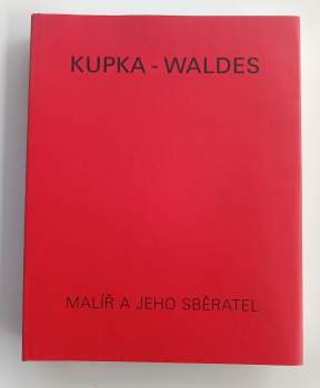 František Kupka: Kupka - Waldes