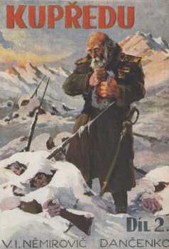 Vasilij Ivanovič Nemirovič-Dančenko: Kupředu