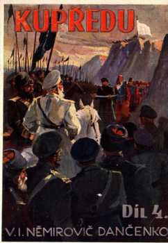 Vasilij Ivanovič Nemirovič-Dančenko: Kupředu