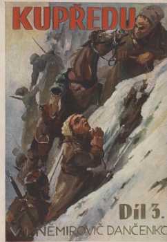 Vasilij Ivanovič Nemirovič-Dančenko: Kupředu