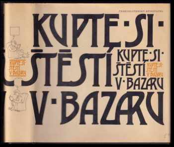 Vladimír Renčín: Kupte si štěstí v bazaru