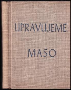 Kupujeme a upravujeme maso