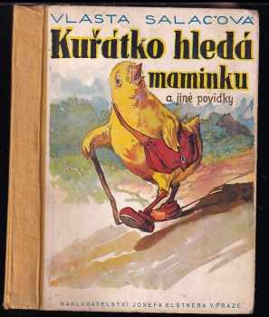 Vlasta Salačová: Kuřátko hledá maminku a jiné povídky