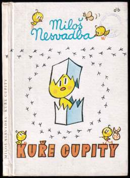 Miloš Nesvadba: Kuře Cupity