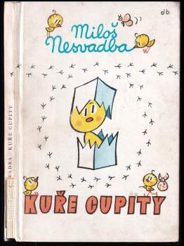 Miloš Nesvadba: Kuře Cupity