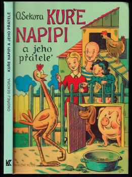 Kuře Napipi a jeho přátelé - Ondřej Sekora (2006, Knižní klub) - ID: 1004719