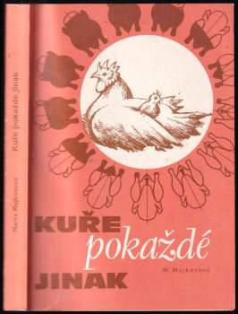 Marta Majkusová: Kuře pokaždé jinak