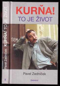 Kurňa! To je život - Pavel Zedníček (1997, Eminent) - ID: 449564
