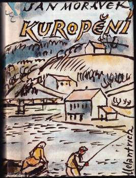 Jan Morávek: Kuropění