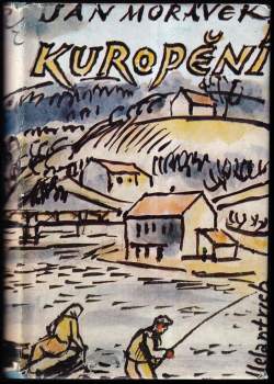 Jan Morávek: Kuropění