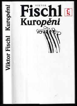 Kuropění - Viktor Fischl (1991, Československý spisovatel) - ID: 496563