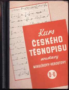 Kurs českého těsnopisu soustav Mikulíkovy-Heroutovy