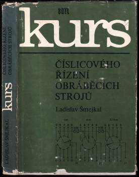 Ladislav Šmejkal: Kurs číslicového řízení obráběcích srtojů