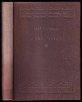 Sergej Èduardovič Friš: Kurs fysiky - celostátní vysokoškolská učebnice. 3. díl