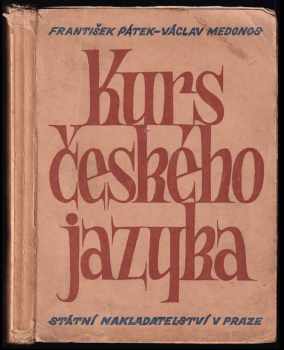 František Pátek: Kurs jazyka českého se zvláštním zřetelem k pravopisu