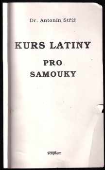 Antonín Ludvík Stříž: Kurs latiny pro samouky