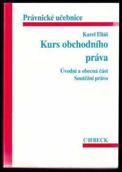 Karel Eliáš: Kurs obchodního práva