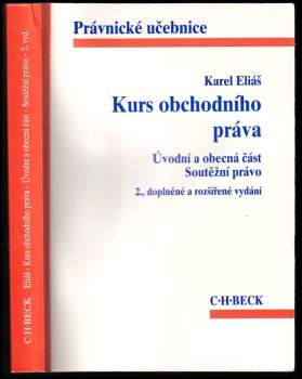 Kurs obchodního práva : úvodní a obecná část : soutěžní právo