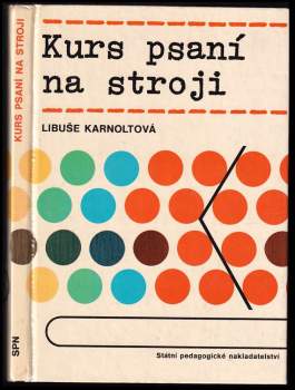 Libuše Karnoltová: Kurs psaní na stroji