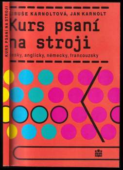 Libuše Karnoltová: Kurs psaní na stroji