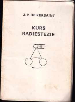 Jean-Pol de Kersaint: Kurs radiestezie