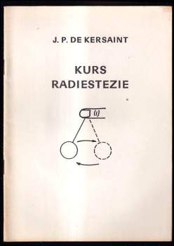 Jean-Pol de Kersaint: Kurs radiestezie