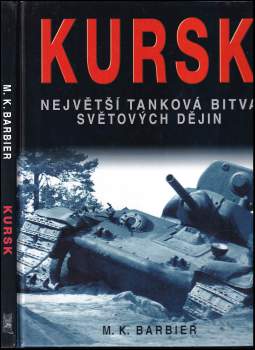 Kursk : největší tanková bitva světových dějin