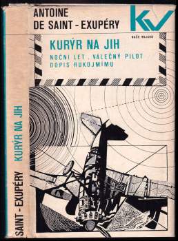 Kurýr na jih ; Noční let ; Válečný pilot ; Dopis rukojmímu