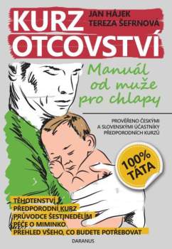 Kurz otcovství : manuál od muže pro chlapy
