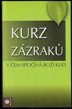 Helen Schucman: Kurz zázraků