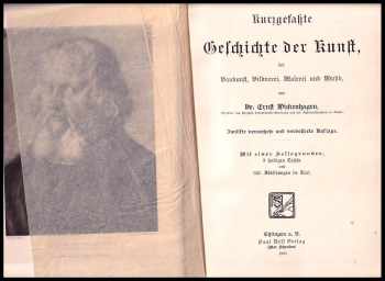 Ernst Wickenhagen: Kurzgefaßte Geschichte der Kunst, der Baukunst, Bildnerei, Malerei und Musik.