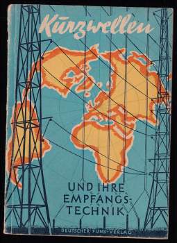 Kurzwellen und ihre Empfangstechnik