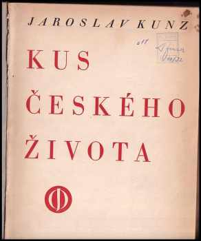 Jaroslav Kunz: Kus českého života