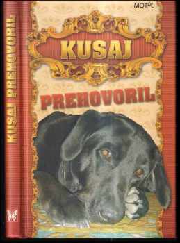Kusaj prehovoril