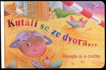 Kutálí se ze dvora-- : říkejte si a cvičte - Darina Krygiel (2012, Albatros) - ID: 825385