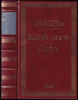 Erich Maria Remarque: Kútik snov ; Gam
