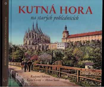 Kutná Hora na starých pohlednicích