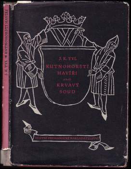 Kutnohorští havíři, aneb, Krvavý soud