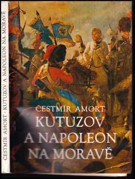 Kutuzov a Napoleon na Moravě