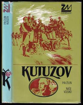 Pavel Andrejevič Žilin: Kutuzov