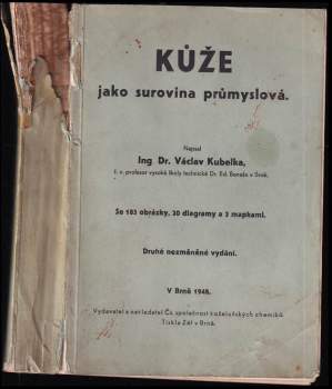 Václav Kubelka: Kůže jako surovina průmyslová